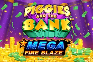 Mega Fire Blaze: Piggies and the Bank™ PPJP - MG138